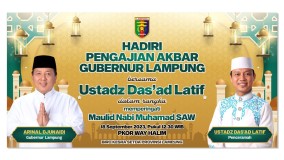Ustadz Dasad Latif Akan Memeriahkan Peringatan Maulid Nabi di PKOR Way Halim