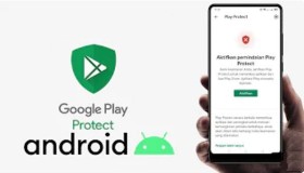 Melindungi Para Pengguna dari Malware, Google Merilis Play Protect untuk Pemindaian Aplikasi
