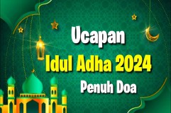 20 Ucapan Idul Adha 2024 Penuh Doa Islami Sangat Menyentuh Hati