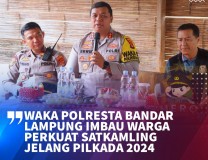 Waka Polres Bandar Lampung  Imbau  Warga Perkuat  Satkamling Jelang Pilkada 2024