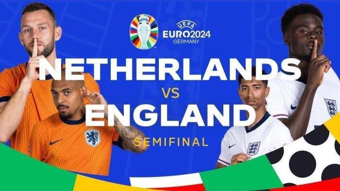 LINK Live Streaming Semifinal Euro 2024 : Belanda vs Inggris, Tim mana yang Menjadi Lawan Spanyol di FINAL? 